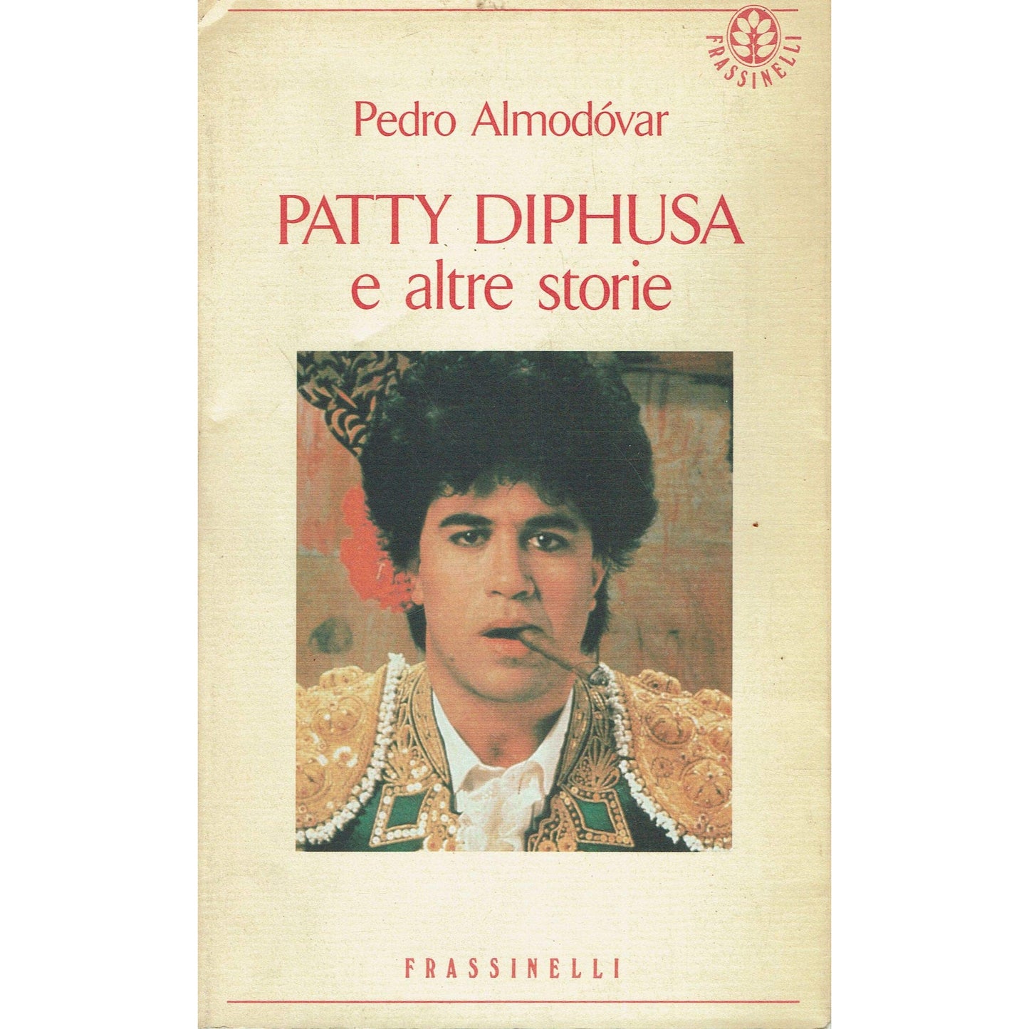 Libro - Patty Diphusa e altre storie - Almodóvar, Pedro