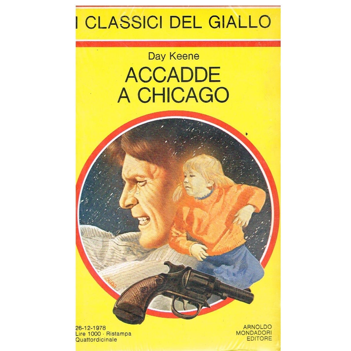 Libro - ACCADDE A CHICAGO (classici del giallo mondadori - Day Keene