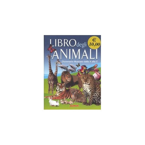 Libro - degli animali Dizionario illustrato dalla - Sofri, Francesca