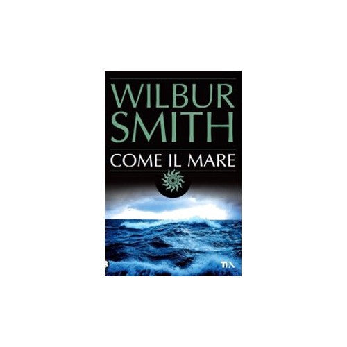 Libro - Come il mare - Smith, Wilbur