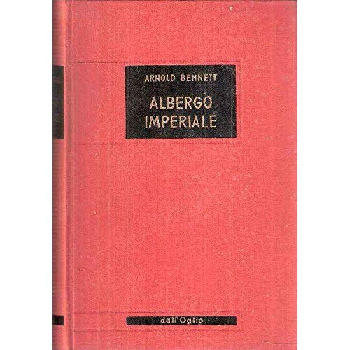 Libro - ALBERGO IMPERIALE - Bennett Arnold