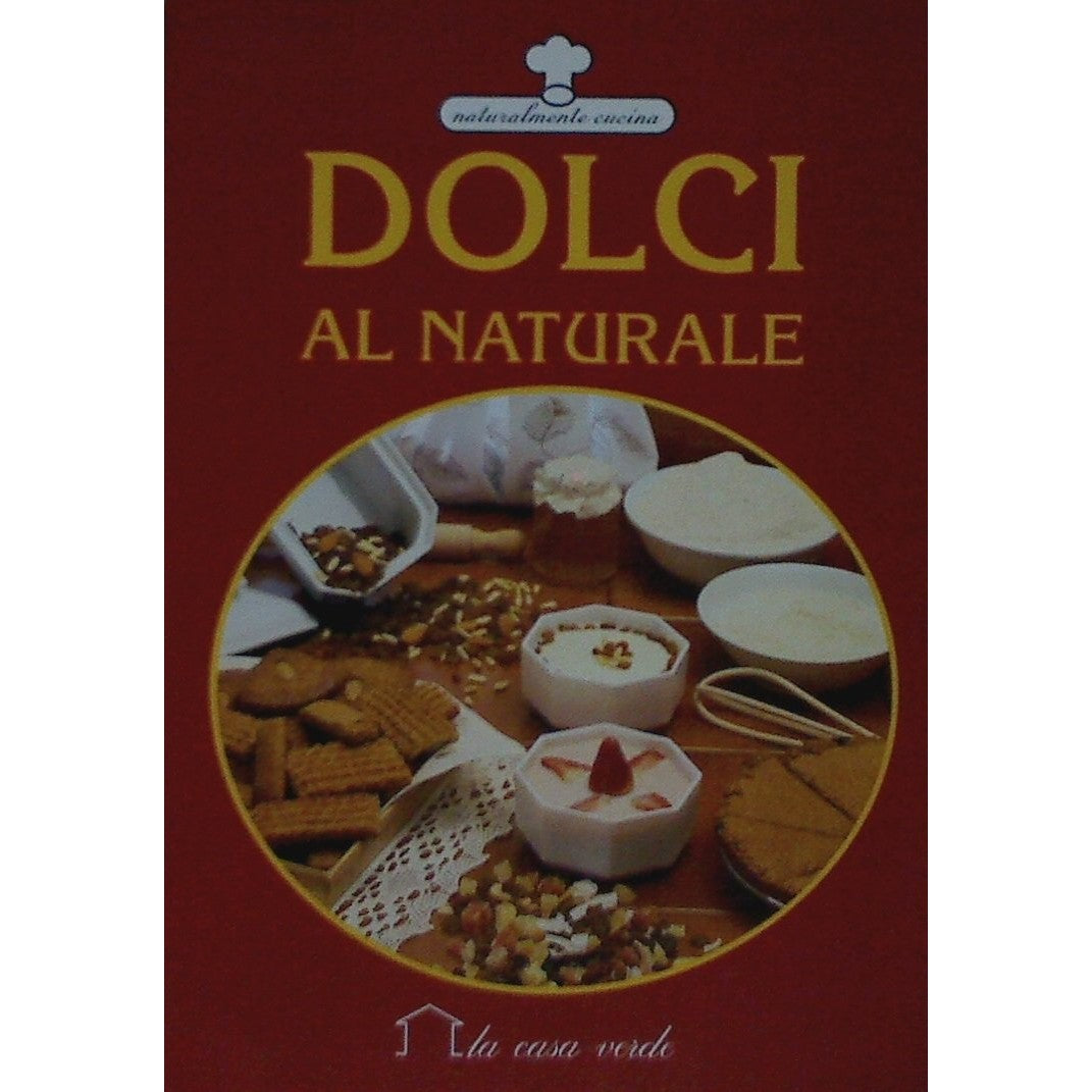 Libro - Dolci al naturale - Fischer