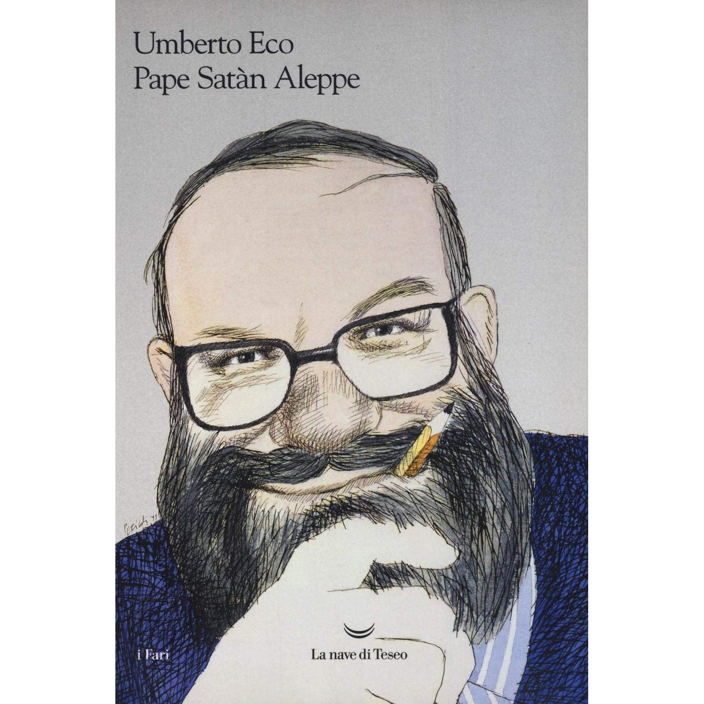 Libro - Pape Satàn Aleppe Cronache di una società liq - Eco, Umberto
