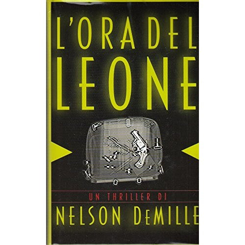 Libro - L- L'ORA DEL LEONE - NELSON DEMILLE - MONDOLIBRI --- 2000 -