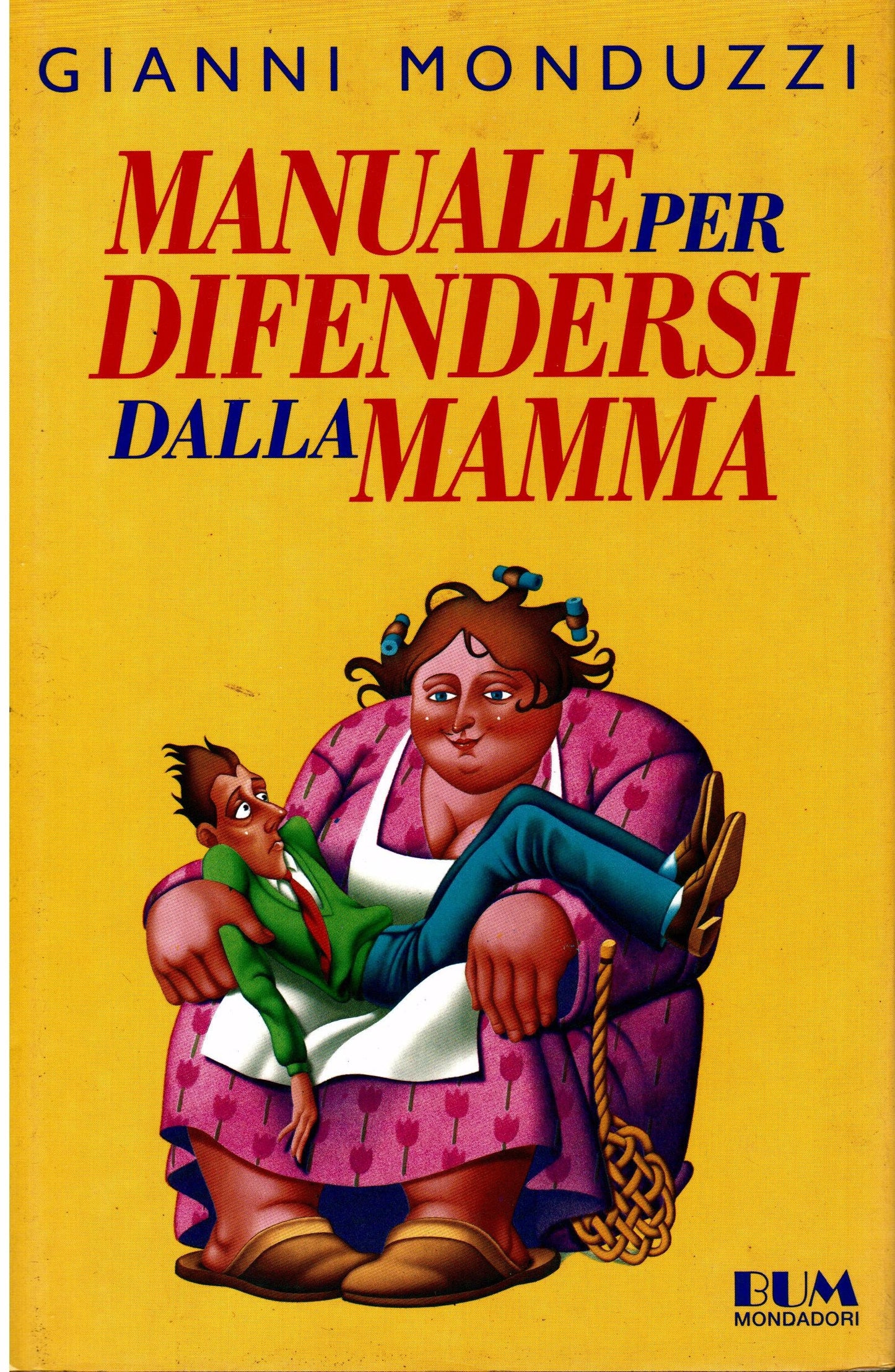 Libro - Manuale per difendersi dalla mamma - Monduzzi, Gianni