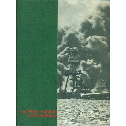 Libro - Tutta la Seconda Guerra Mondiale vol II - Da Pearl Harbopr a