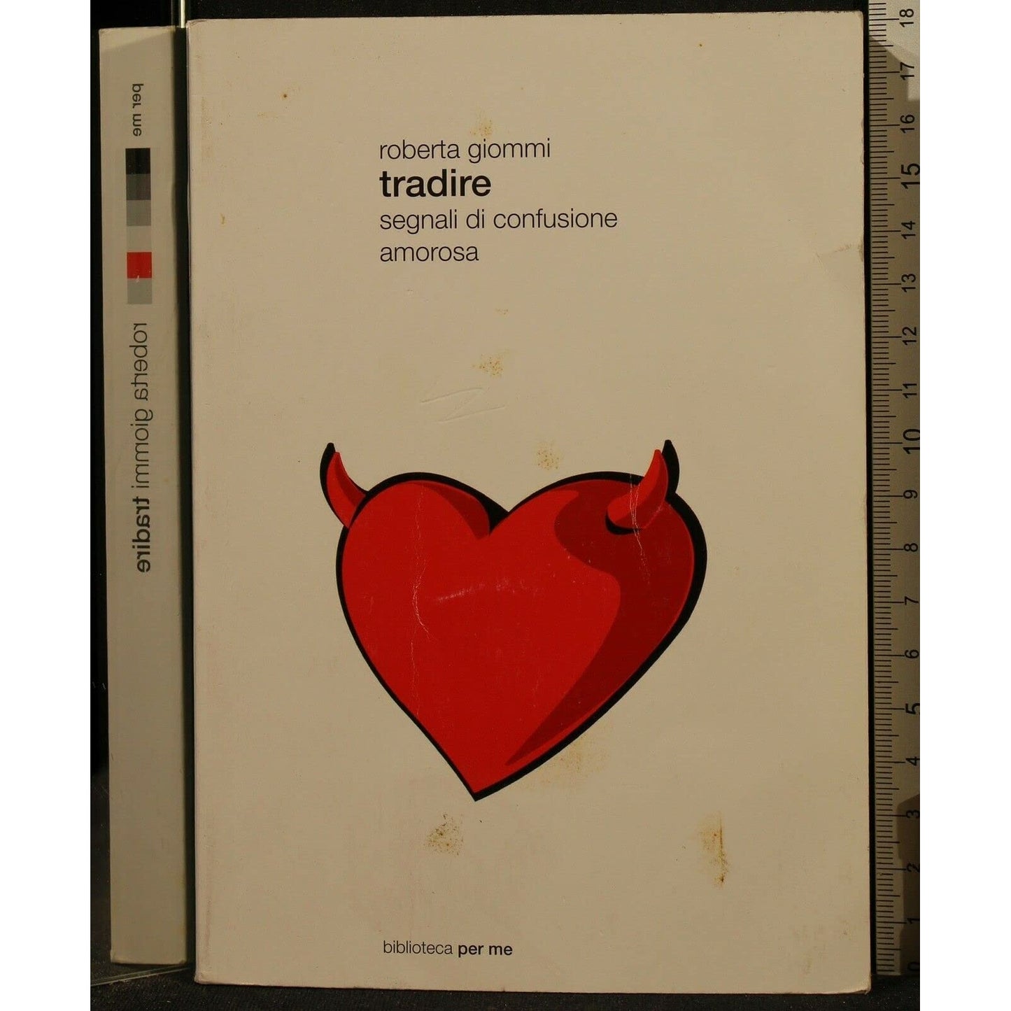 Libro - Tradire Segnali di confusione amorosa - Giommi, Roberta