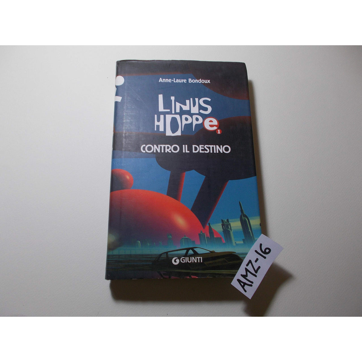 Libro - Contro il destino Linus Hoppe - Bondoux, Anne-Laure