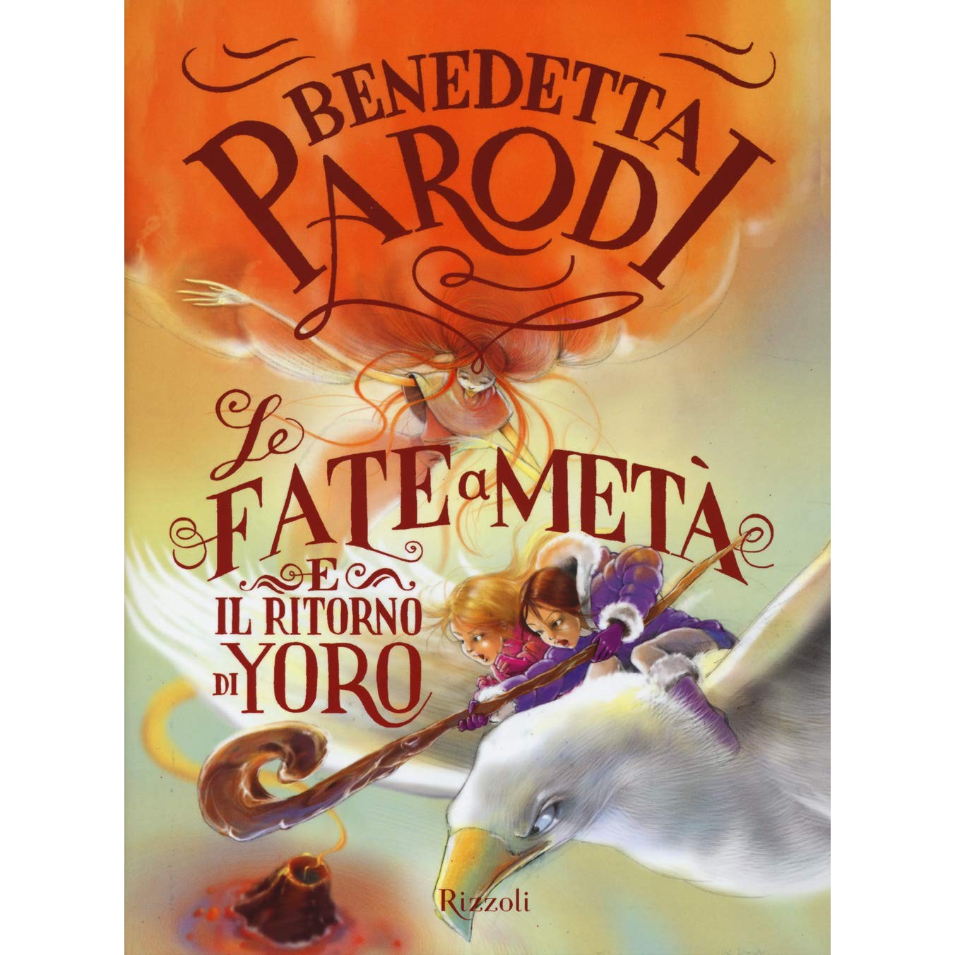 Libro - Le fate a metà e il ritorno di Yoro - Parodi, Benedetta