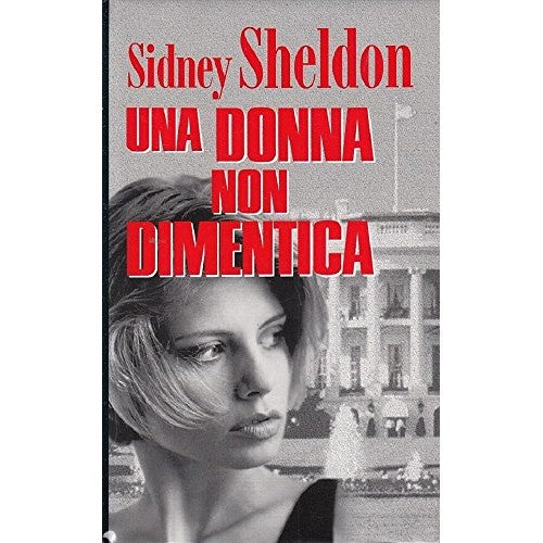 Libro - UNA DONNA NON DIMENTICA EUROCLUB 1998 - Sheldon Sidney