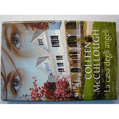 Libro - La casa degli angeli - McCullough, Colleen