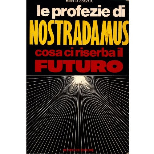 Libro - Le profezie di Nostradamus, cosa ci riserba il futuro