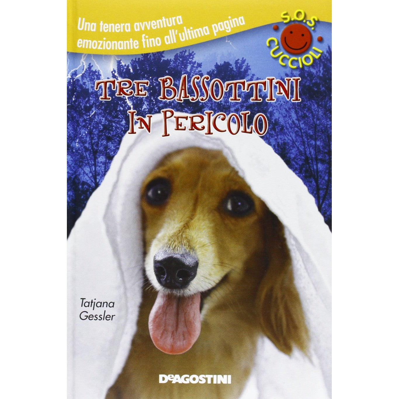 Libro - Tre bassottini in pericolo S.O.S cuccioli - Gessler, Tatjan