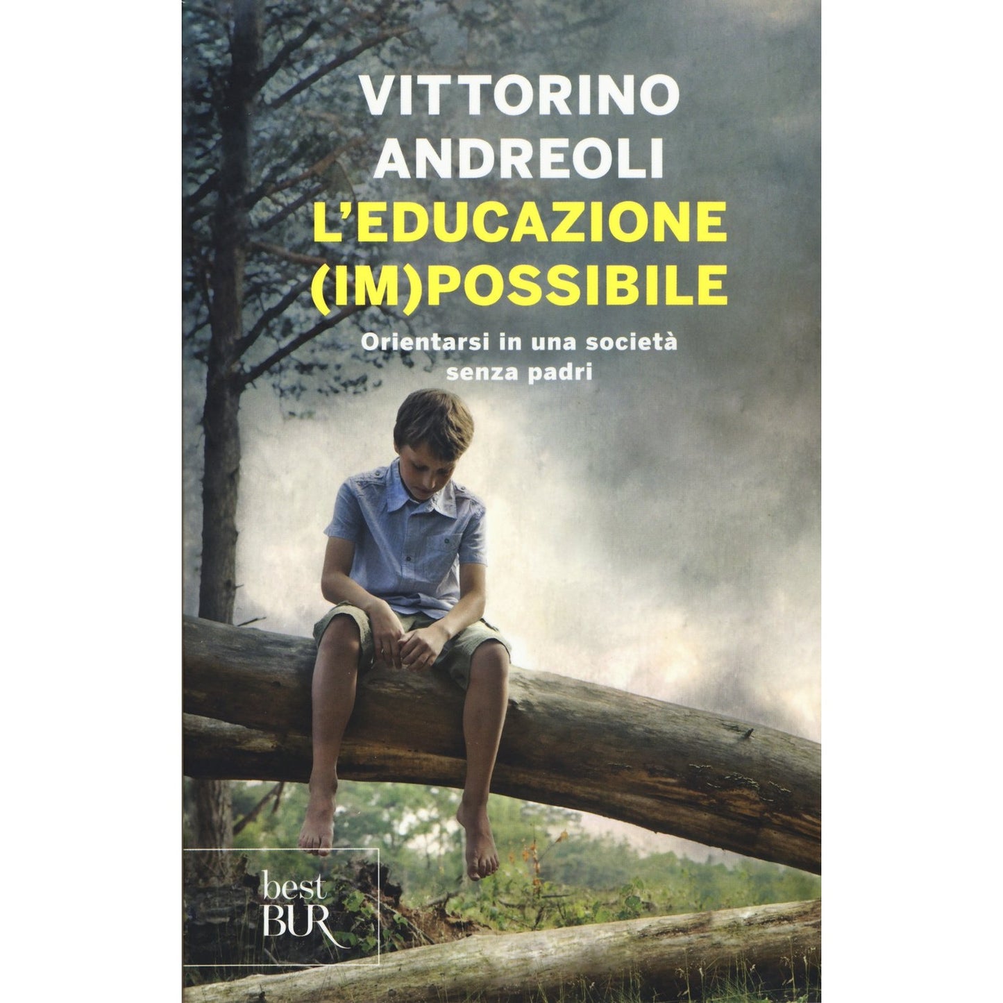 Libro - L'educazione (im)possibile Orientarsi - Andreoli, Vittorino