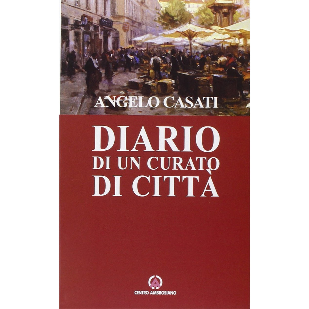 Libro - Diario di un curato di città - Casati, Angelo