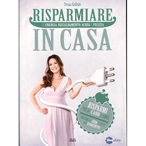 Book - Saving At Home By Tessa Gelisio Ed. Mondolibri - B01