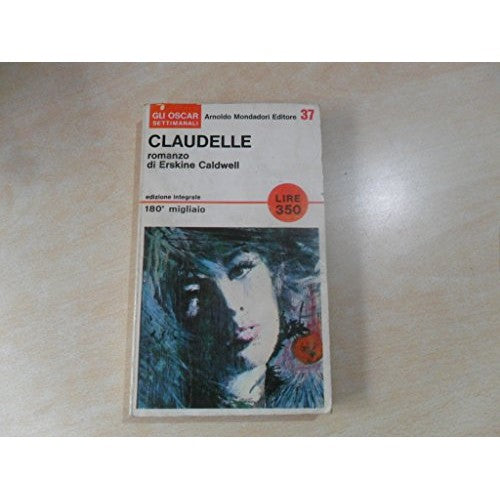 Book - CLAUDELLE OSCAR MONDADORI 1966 - CALDWELL ERSKINE