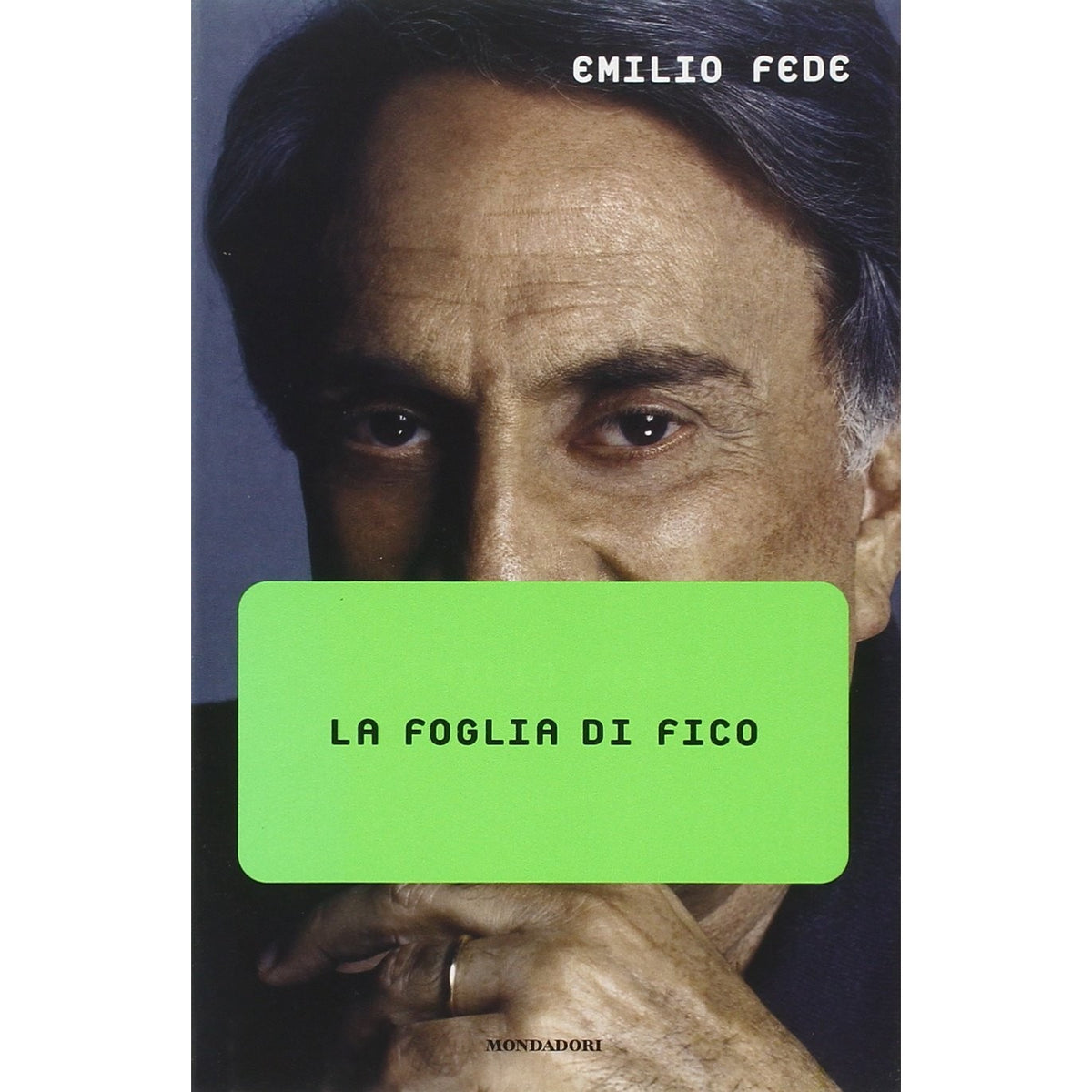 Libro - La foglia di fico - Fede, Emilio