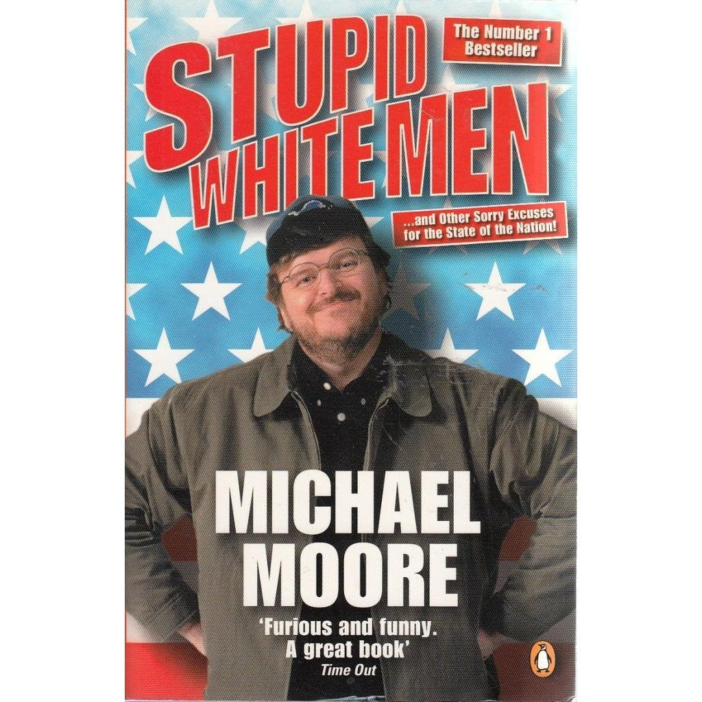 Libro - Stupid White Men - ...and other Sorry Excus - Moore, Michael