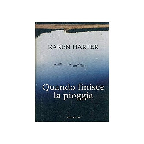Libro - quando finisce la pioggia - Karen, Harter