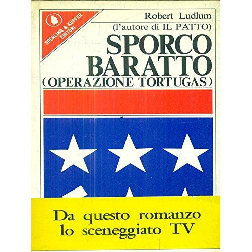 Libro - Sporco baratto - Ludlum, Robert