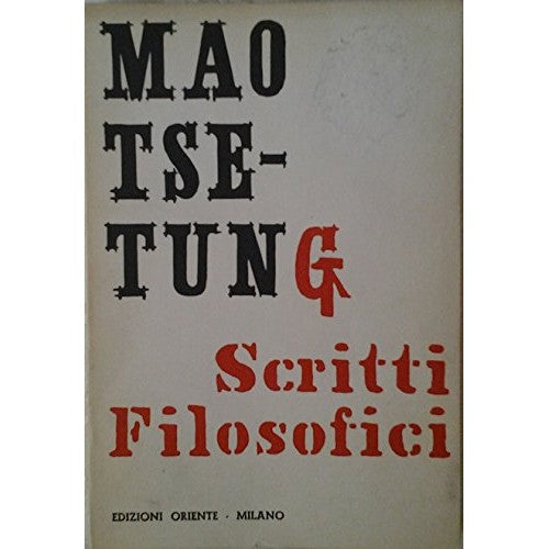 Libro - Scritti filosofici - Tse-Tung, Mao