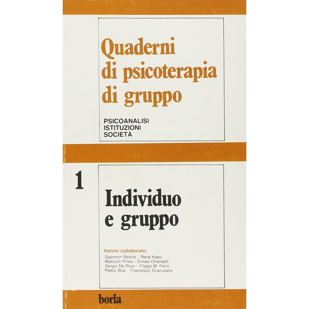 Libro - Quaderni di psicoterapia di gruppo Individuo e gruppo (Vol 1