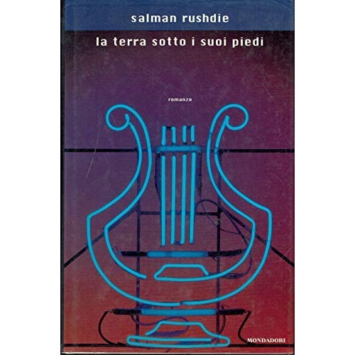 Libro - La terra sotto i piedi - Rushdie, Salman