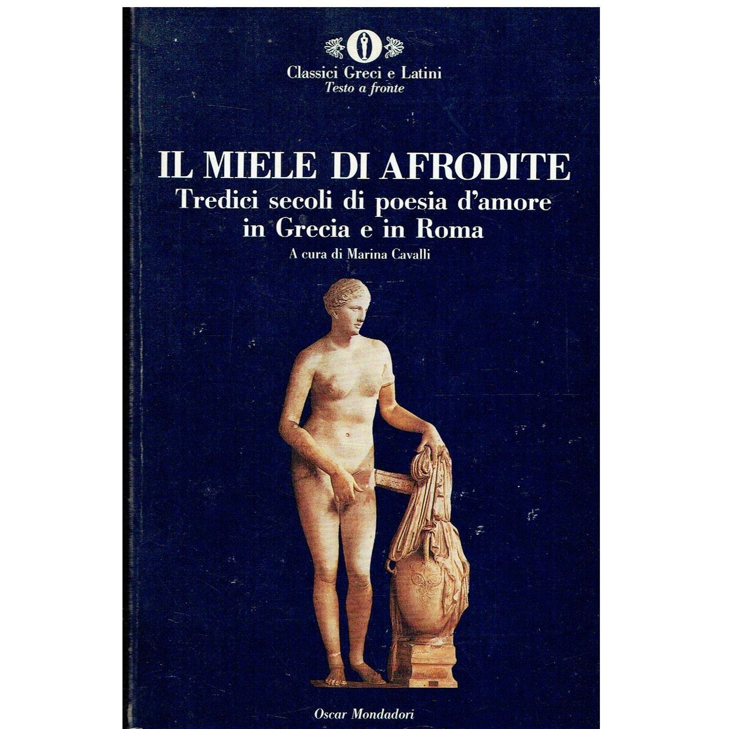 Libro - Il miele di Afrodite Tredici secoli di poesia d'amore in Gre