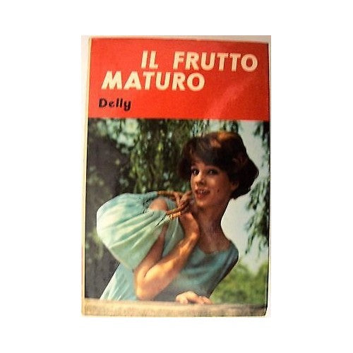 Book - Delly: The Ripe Fruit Edizioni Salani A37
