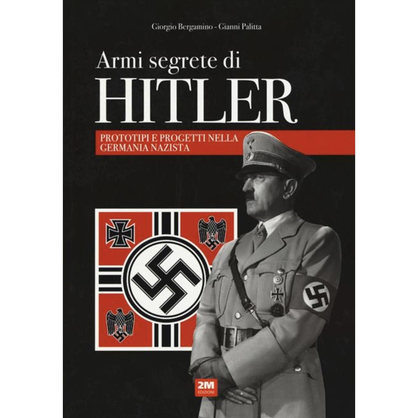 Libro - Armi segrete di Hitler - Palitta, Gianni