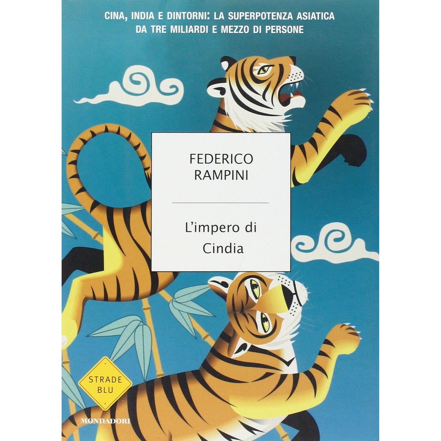 Libro - L'impero di Cindia Cina, India e dintorn - Rampini, Federico
