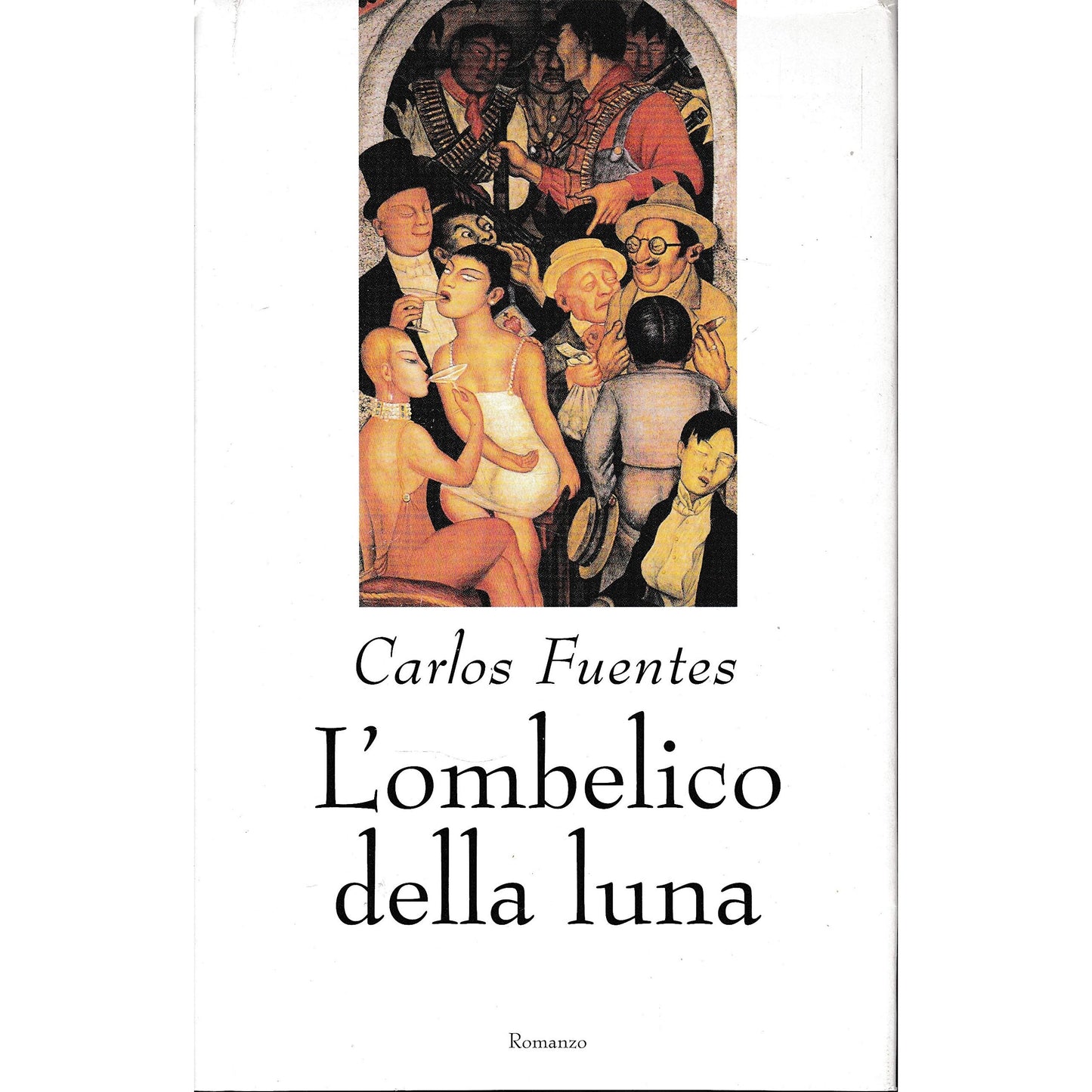Libro - L'ombelico della luna - Carlos, Fuentes