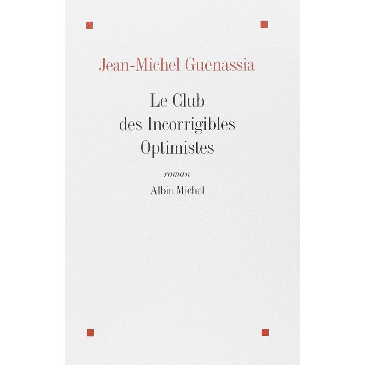 Libro - Le club des incorrigibles optimiste - Guenassia, Jean-Michel