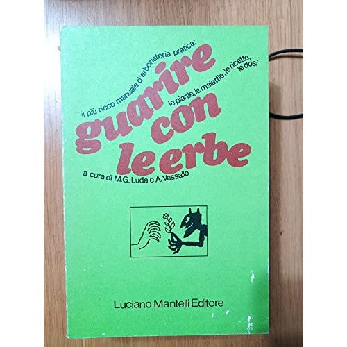 Libro - Guarire con le erbe - a cura di Maria Giulia Luda e Alfonsina Vassallo