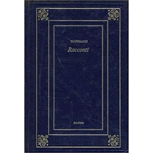 Libro - RACCONTI EDIPEM 1974 - Hoffmann Amadeus
