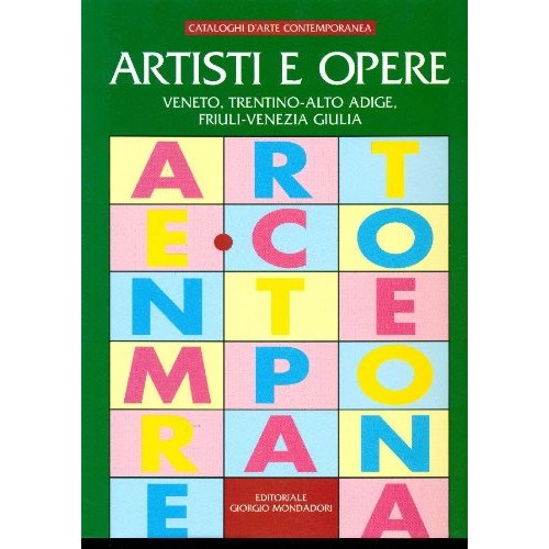 Libro - Artisti e opere Veneto, Trentino-Alto Adige, Friuli-Venezia