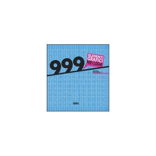 Libro - 999 elementi grafici per i loghi Ediz ill - Donnelly, Daniel