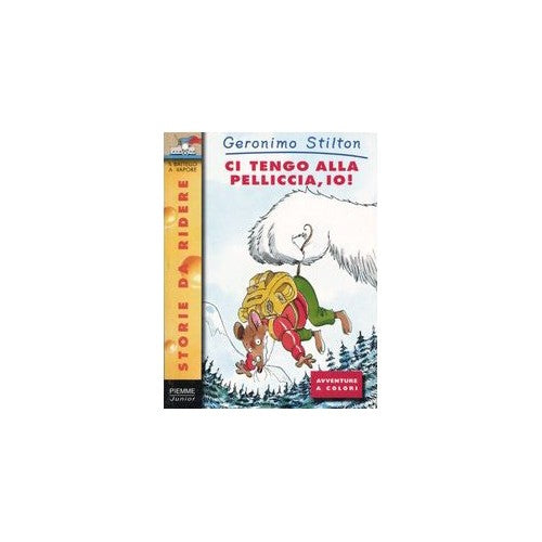 Libro - Ci tengo alla pelliccia, io! - Stilton, Geronimo