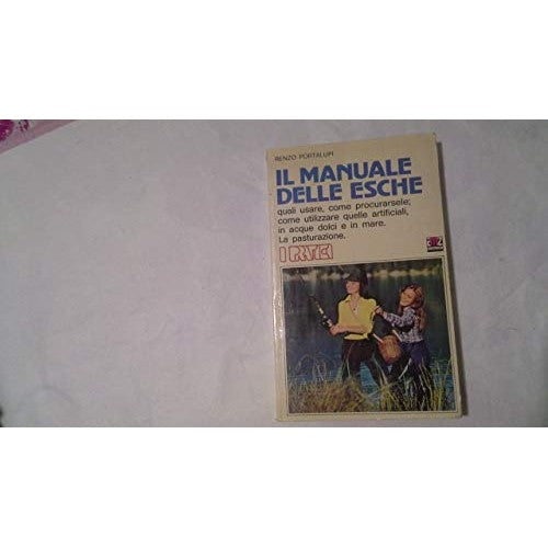 Libro - il manuale delle esche AMZ 1 ed SC31 - Renzo, portalupi