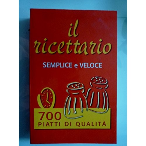Libro - IL RICETTARIO SEMPLICE E VELOCE 700 Piatti di quali - AA,VV.