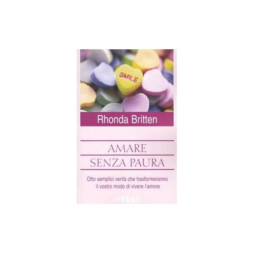 Libro - Amare senza paura - Britten, Rhonda