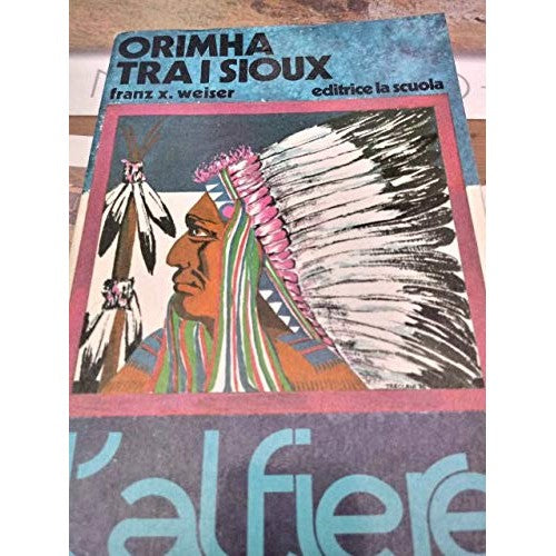 Book - ORIMHA AMONG THE SIOUX - WEISER