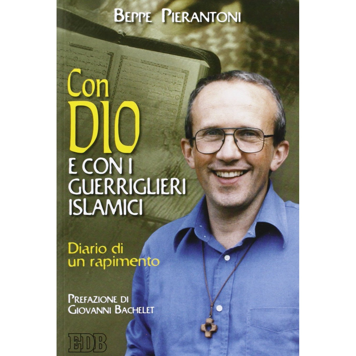 Libro - Con Dio e con i guerriglieri islamici Di - Pierantoni, Beppe