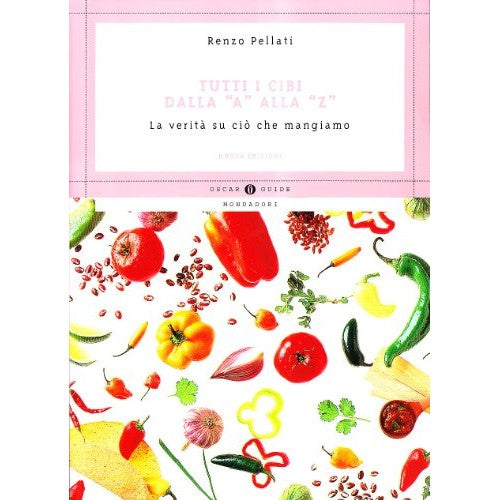 Book - All foods from «A» to «Z» - Pellati, Renzo