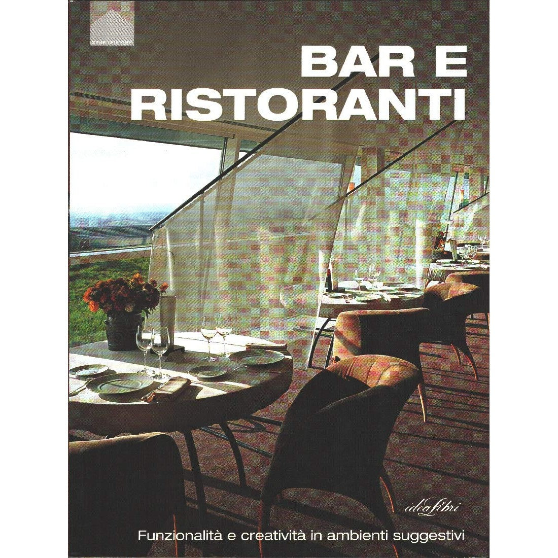 Libro - Bar e ristoranti Ediz illustrata - Mostaedi, Arian