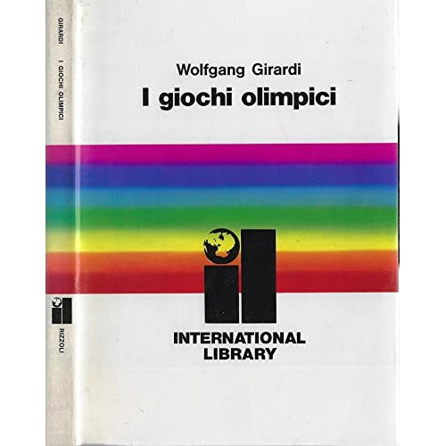 Libro - I giochi olimpici - Wolfgang, Girardi