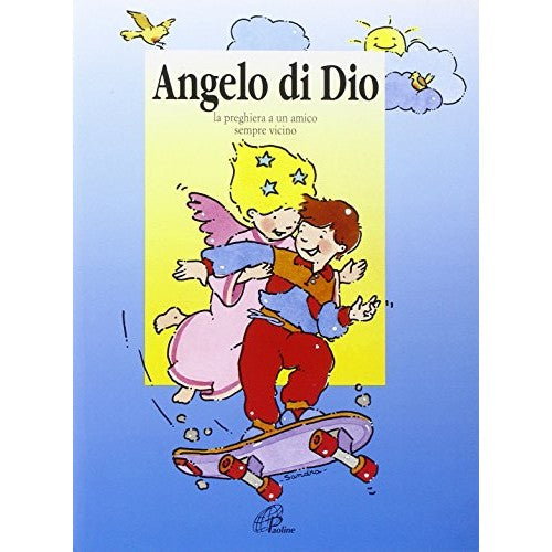 Libro - Angelo di Dio La preghiera a un amico sempre - Polart, Pier