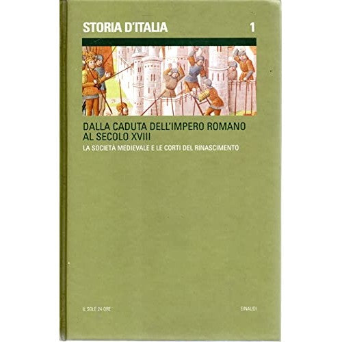 Libro - Storia d'Italia vol I° dalla caduta dell'impero rom - aa.vv