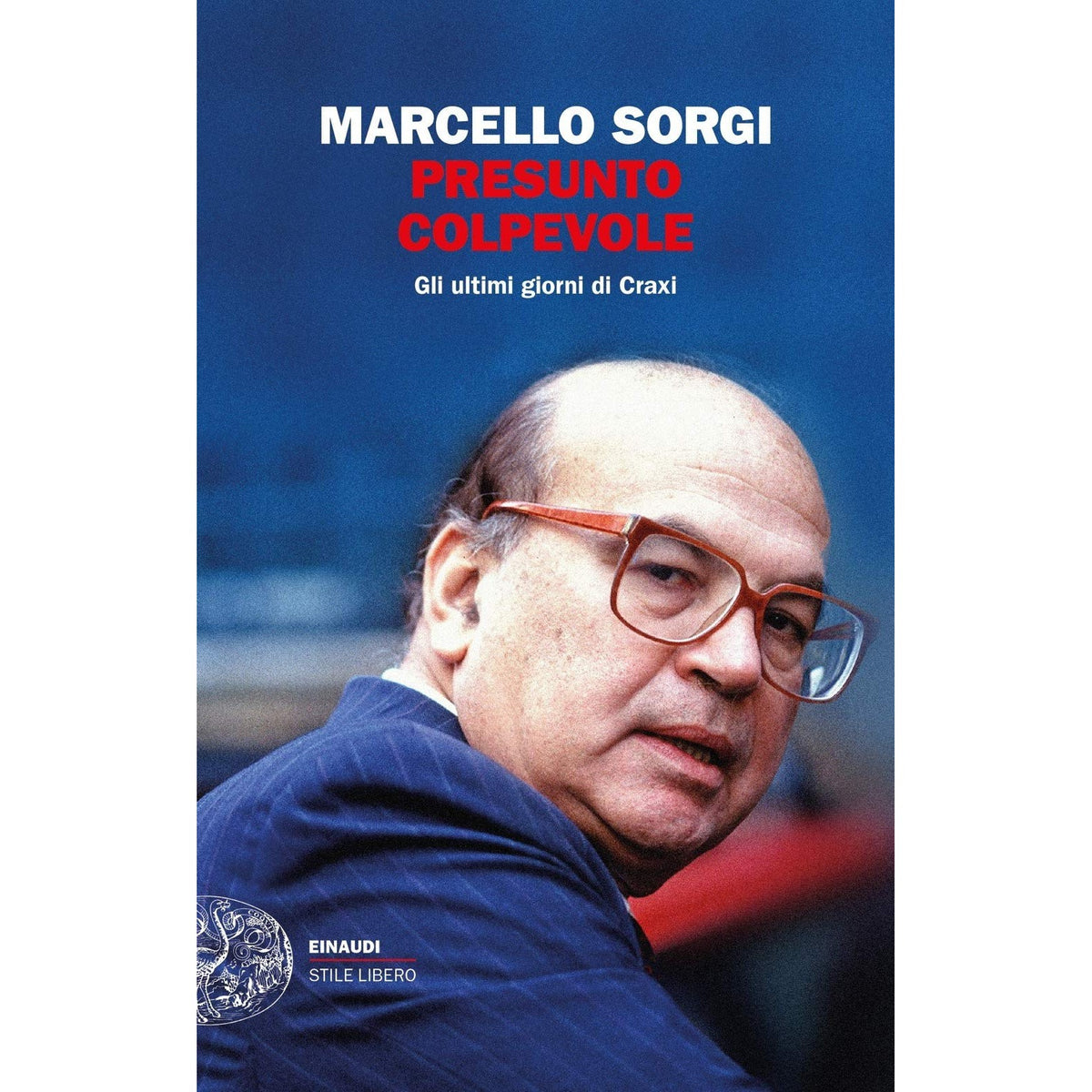 Libro - Presunto colpevole Gli ultimi giorni di Cr - Sorgi, Marcello